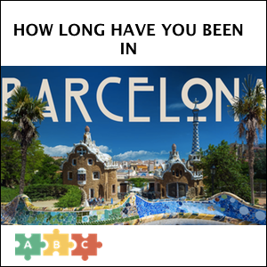 puzzle_how_long_have_you_been_in_barcelona